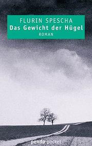 Cover of: Das Gewicht der Hügel: Roman