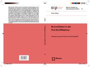 Cover of: Reconciliation in der Post-Konfliktphase: Diskrepanz zwischen Theorie und der Realpolitik