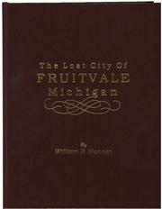 Cover of: The lost city of Fruitvale, Michigan