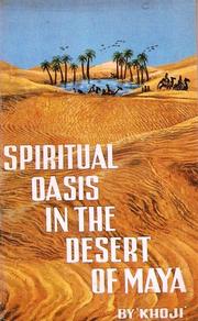 Cover of: SPIRITUAL OASIS IN THE DESERT OF MAYA.: SPIRITUAL BOOKS.