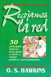 Cover of: Recojamos La Red: Treinta Principios Practicos Para Gular a Otros a Cristo Publica y Personalmente