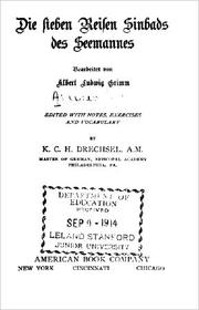 Cover of: Die sieben Reisen Sinbads des Seemannes by Bearbeitet von Albert Ludwig Grimm; Edited with Notes, Exercises and Vocabulary by K. C. H. Drechsel, ...