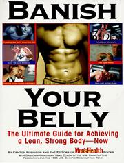 Cover of: Banish your belly: the ultimate guide for achieving a lean, strong body--now