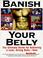 Cover of: Banish your belly