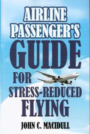 Cover of: Airline Passenger's Guide for Stress-Reduced Flying