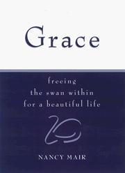 Cover of: Grace: freeing the swan within for a beautiful life