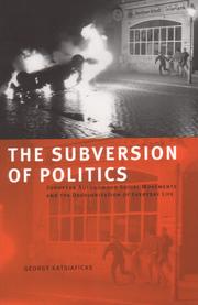 Cover of: The Subversion of Politics by George N. Katsiaficas