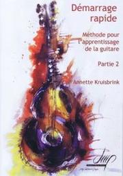 Cover of: Démarrage rapide, partie 2: Méthode pour l’apprentissage de la guitare