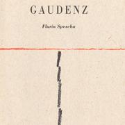 Cover of: Gaudenz: in teater rumantsch-tudestg en trais maletgs/ein romanisch-deutsches Spiel in drei Bildern