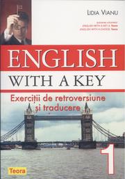Cover of: English with a Key 1: Exercitii de retorversiune si traducere