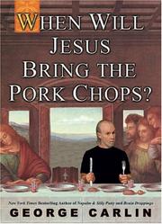 Cover of: When Will Jesus Bring the Pork Chops?