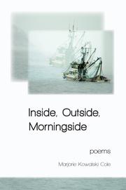 Cover of: Inside, Outside, Morningside by Marjorie Kowalski Cole