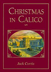 Christmas in Calico by Curtis, Jack