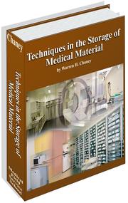 Techniques in the Storage of Medical Material by Warren H. Chaney, Ph.D.