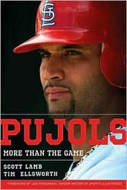 Cover of: Pujols: more than the game