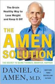 The Amen Solution by Daniel G. Amen