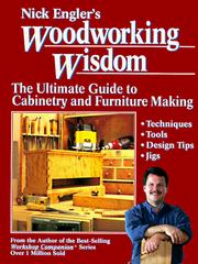 Cover of: Nick Engler's woodworking wisdom by Nick Engler