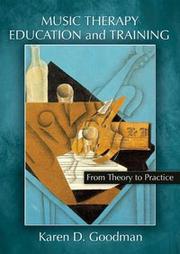 Cover of: Music Therapy Education and Training: From Theory to Practice