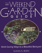 Cover of: The Weekend Garden Guide by Susan A. Roth, Susan A. Roth