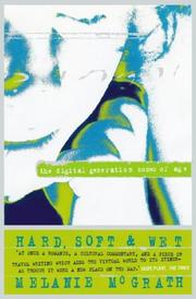 Cover of: Hard, soft & wet: the digital generation comes of age