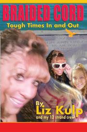 Braided Cord - Tough Time In and Out Finalist for About.com Memoirs by Liz Kulp