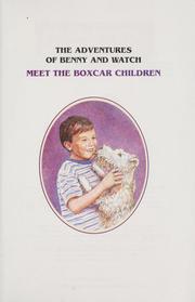 Cover of: Meet the Boxcar Children (The adventures of Benny and Watch) | Gertrude Chandler Warner