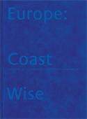 Cover of: Europe, coast wise by editors, Jan de Graaf with D'Laine Camp.