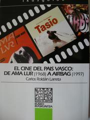 Cover of: El cine del País Vasco: de Ama Lur (1968) a Airbag (1997)