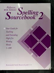 Cover of: Rebecca Sitton's spelling sourcebook 2 by Rebecca Sitton, Rebecca Sitton