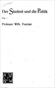Cover of: Der Student und die Politik by Von Professor Wilhelm Foerster