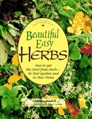 Cover of: Beautiful easy herbs: how to get the most from herbs--in your garden and in your home