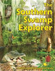 The Southern Swamp Explorer by Irene Brady