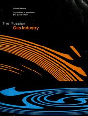The Russian gas industry by United Nations. Dept. of Economic and Social Affairs.