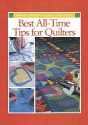 Cover of: Best All-Time Tips for Quilters