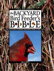 Cover of: The Backyard Bird Feeder's Bible by Sally Roth