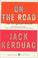 Cover of: On the Road: The Original Scroll (Penguin Classics Deluxe Edition)