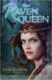 Cover of: The raven queen by Jules Watson