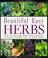 Cover of: Beautiful Easy Herbs