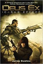 Cover of: Deus Ex: Icarus Effect by James Swallow