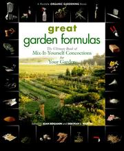 Cover of: Great Garden Formulas: The Ultimate Book of Mix-It-Yourself Concoctions for Your Garden