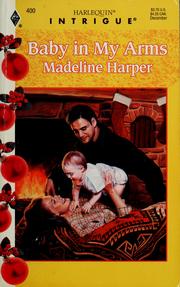Cover of: Baby In My Arms by Madeline Harper