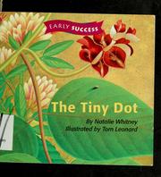 Cover of: The tiny dot by Natalie Whitney