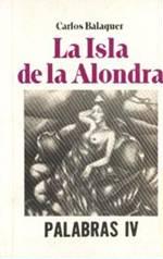 La isla de la Alondra by Carlos Balaguer