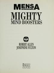 Cover of: Mensa presents mighty mind boosters by Robert Allen