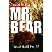 Cover of: They call me Mr. Bear