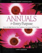 Cover of: Annuals for Every Purpose by Larry Hodgson, Larry Hodgson