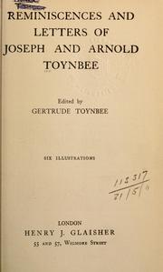 Cover of: Reminiscences and letters of Joseph and Arnold Toynbee.  Edited by Gertrude Toynbee