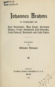 Cover of: Johannes Brahms im Briefwechsel mit Karl Reinthaler, Max Bruch, Hermann Deiters, Friedr. Heimsoeth, Karl Reinecke, Ernst Rudorff, Bernhard und Luise Scholz by Johannes Brahms
