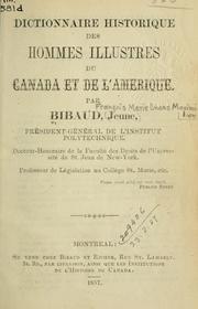 Cover of: Dictionnaire historique des hommes illustres du Canada et delʹAmerique