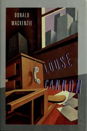 Loose cannon by MacKenzie, Donald